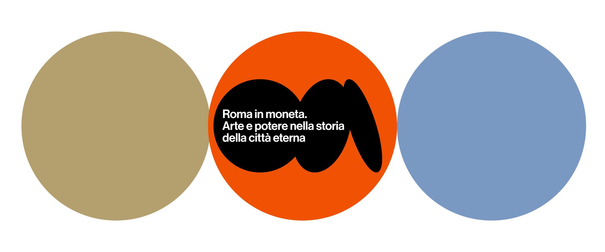 Rome in coin. Art and power in the history of the Eternal City