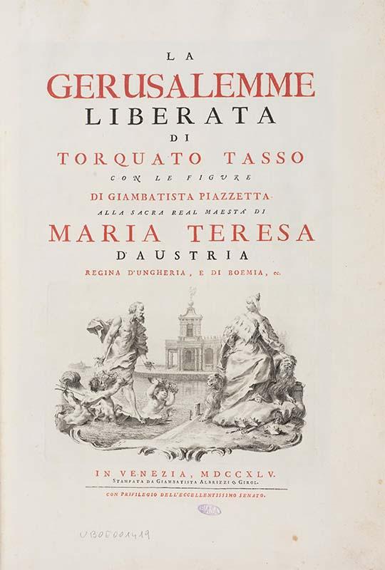 La Gerusalemme liberata di Torquato Tasso illustrata da Giovanni Battista Piazzetta, edita nel 1745
