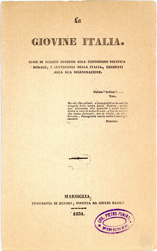 Giuseppe Mazzini
La Giovine Italia, manifesto         
1831                                                  
Roma, Biblioteca di storia Moderna e contemporanea, Fondo Guerrazzi
Su concessione del Ministero della Cultura / Biblioteca di storia moderna e contemporanea, Roma
 
