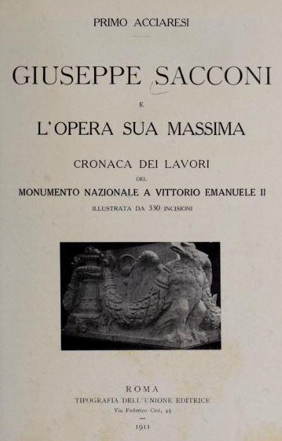 Giuseppe Sacconi e l'opera sua massima, di Primo Acciaresi edita nel 1911
