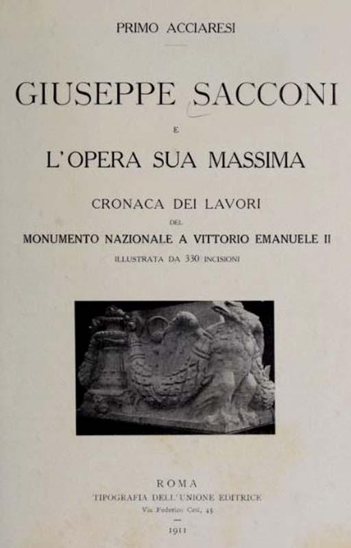 Giuseppe Sacconi e l'opera sua massima, di Primo Acciaresi edita nel 1911
