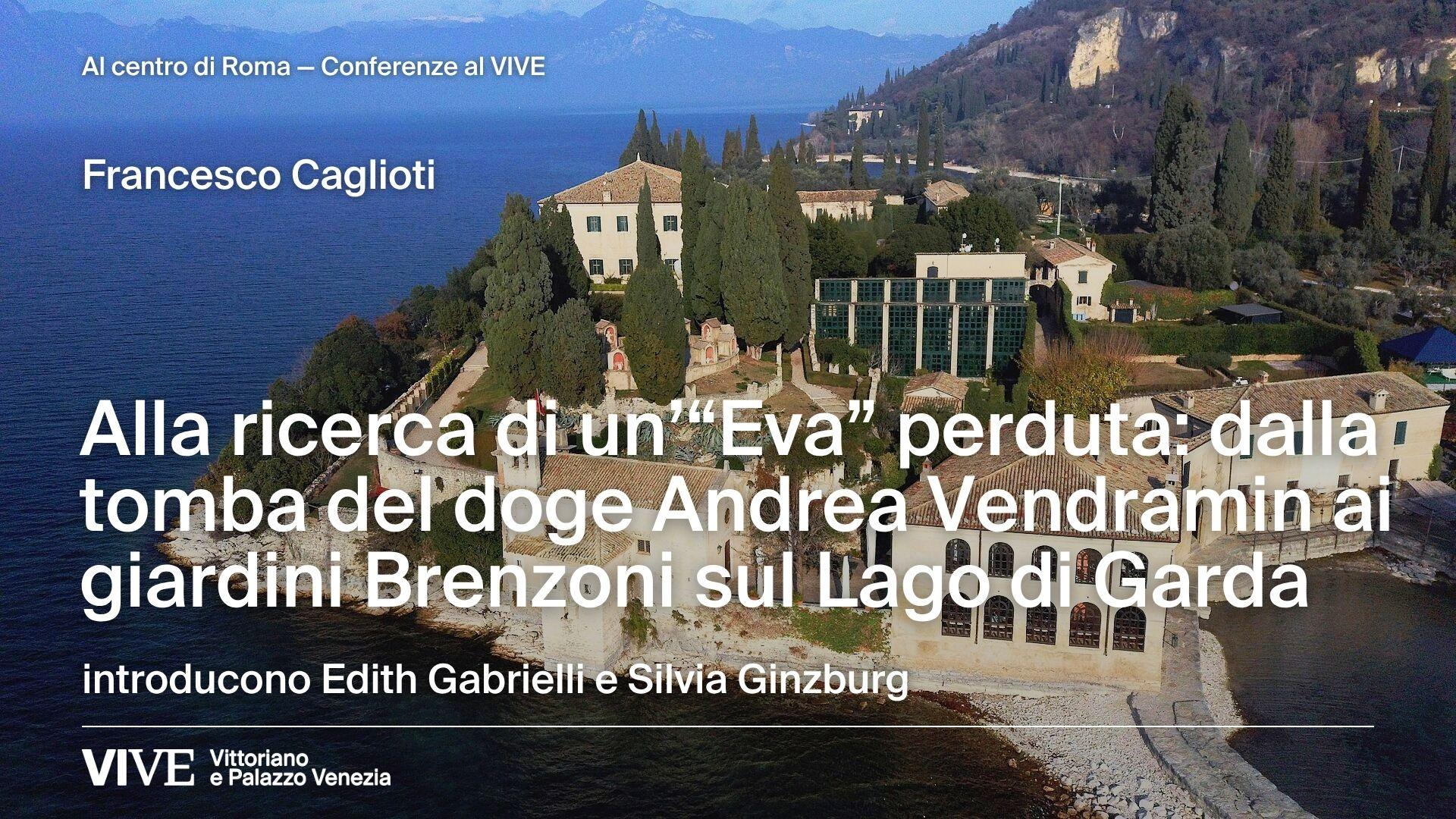 Alla ricerca di un’“Eva” perduta: dalla tomba del doge Andrea Vendramin ai giardini Brenzoni sul Lago di Garda